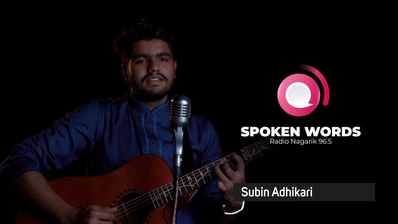 Sabdha/ Spoken Words performed by  Subin Adhikari  | Slam Poetry Nepal