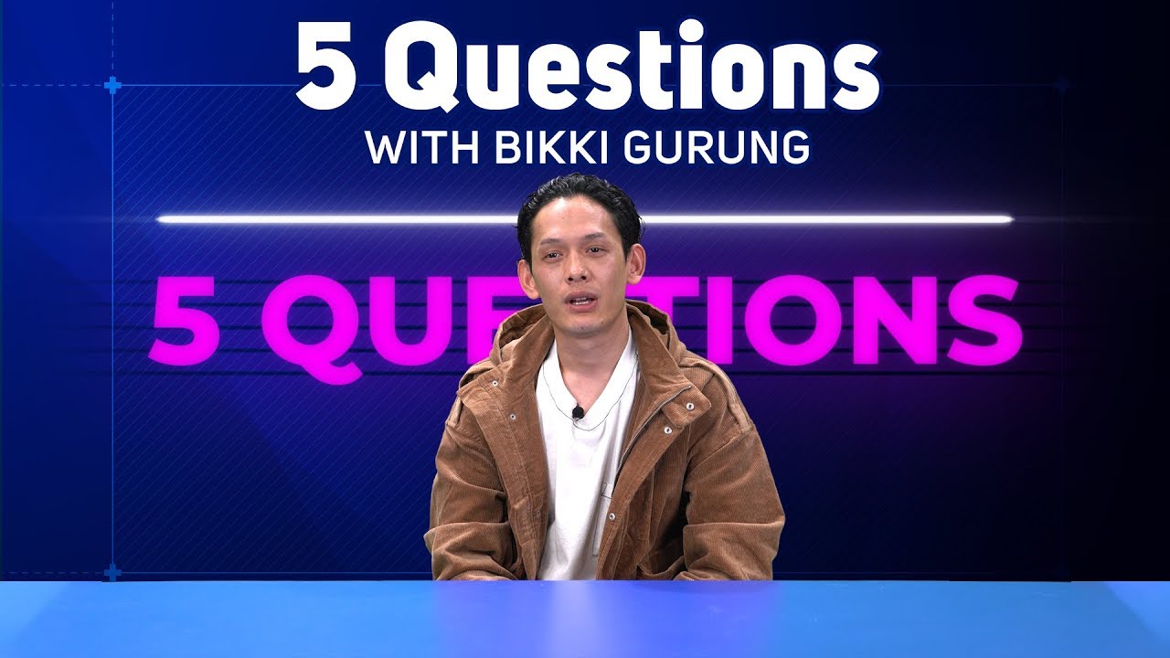 5 Questions with Bikki Gurung / Singer, Songwriter, Producer