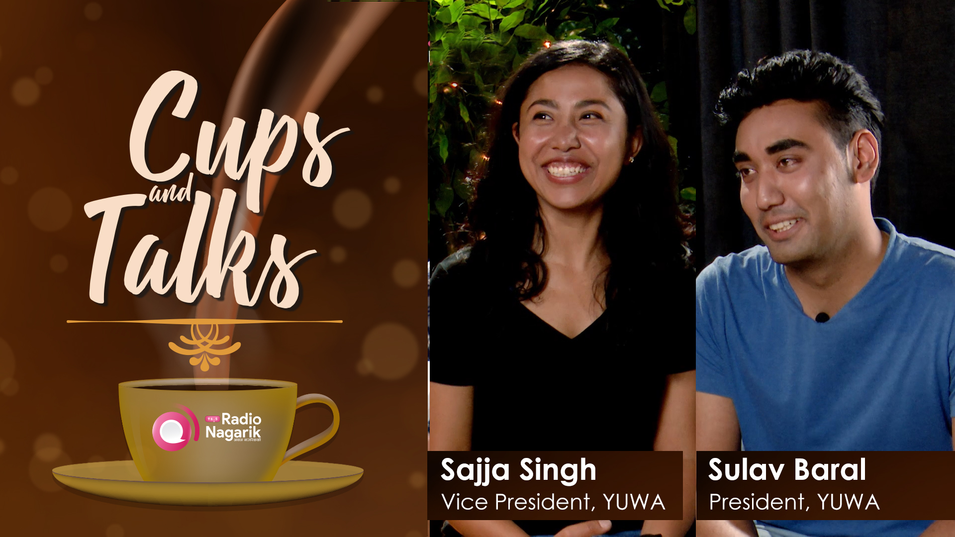 Sulav Baral & Sajja Singh - YUWA | Cups N Talks - Sushmina Baidya